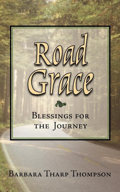 Road Grace: Blessings for the Journey
