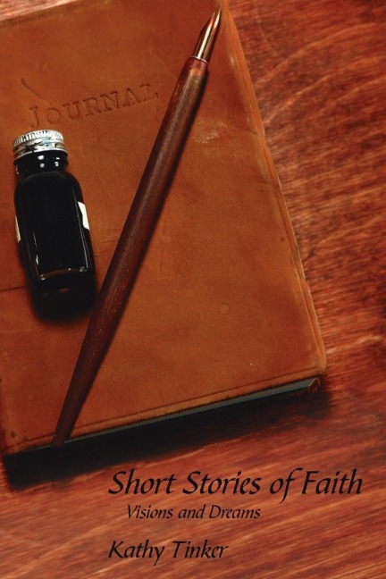 Short Stories of Faith: Visions and Dreams