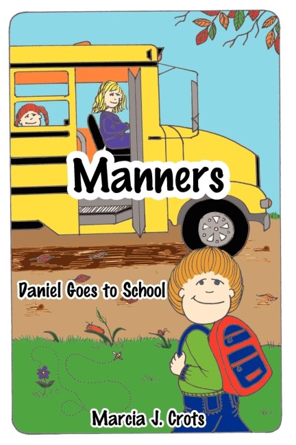 Manners: Daniel Goes to School