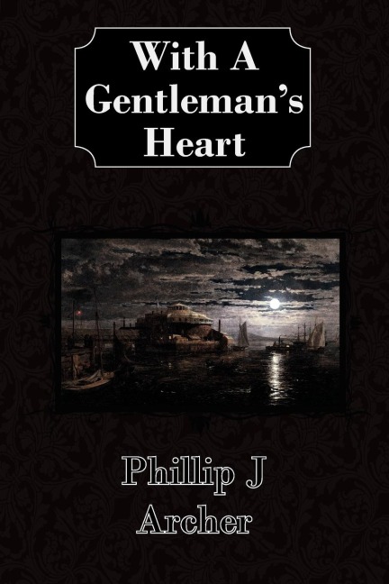 With A Gentlemans Heart
