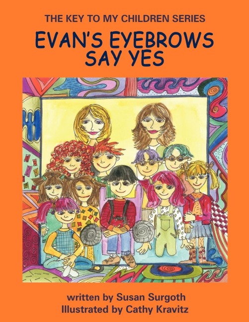 THE KEY TO MY CHILDREN SERIES: EVANS EYEBROWS SAY YES