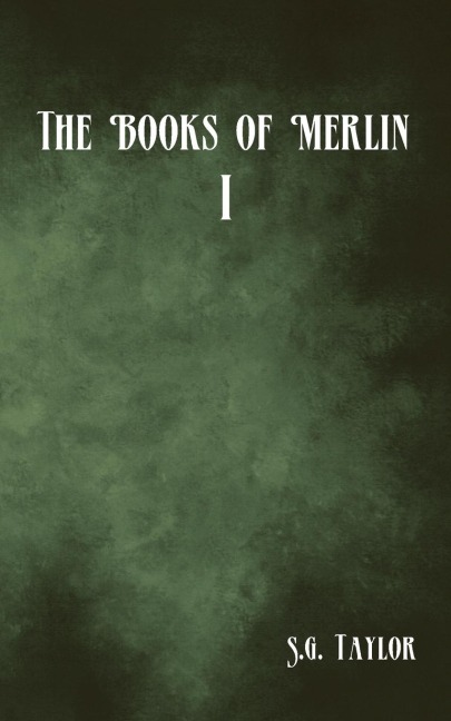 The Books of Merlin: I