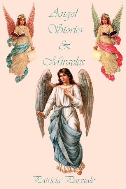 Angel Stories  and  Miracles