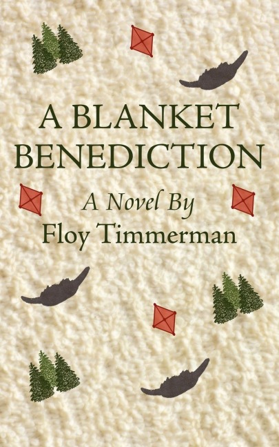 A Blanket Benediction: A Novel