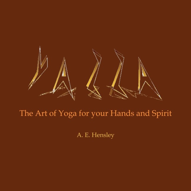 Yazza: The Art of Yoga for your Hands and Spirit