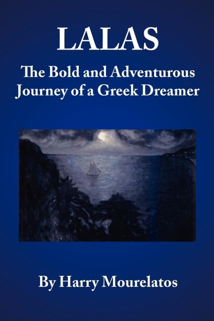 LALAS: The Bold and Adventurous Journey of a Greek Dreamer