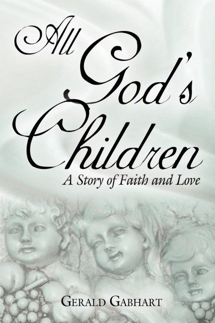 All Gods Children: A Story of Faith and Love