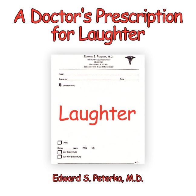 A Doctors Prescription for Laughter