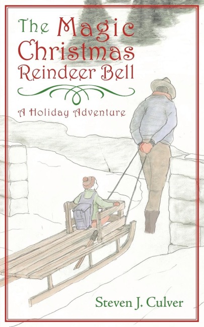 The Magic Christmas Reindeer Bell: A Holiday Adventure