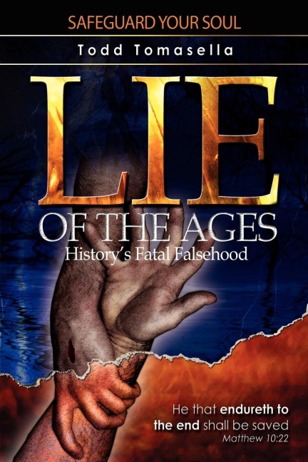Lie of the Ages: Historys Fatal Falsehood