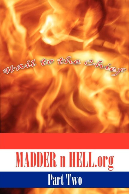 MADDER n HELL.org: Part Two