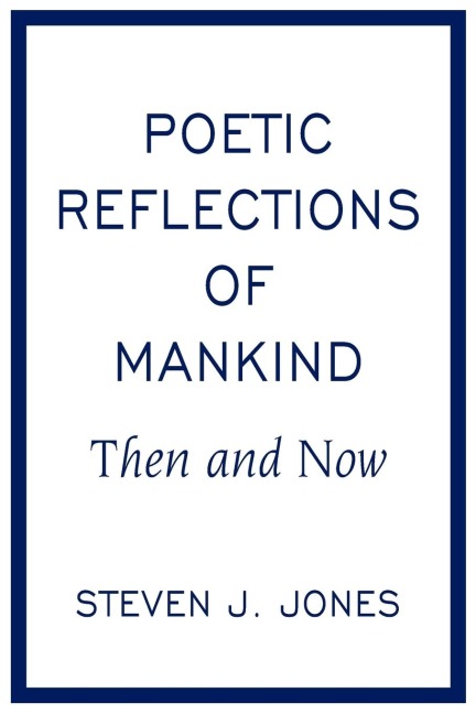 Poetic Reflections of Mankind: Then and Now