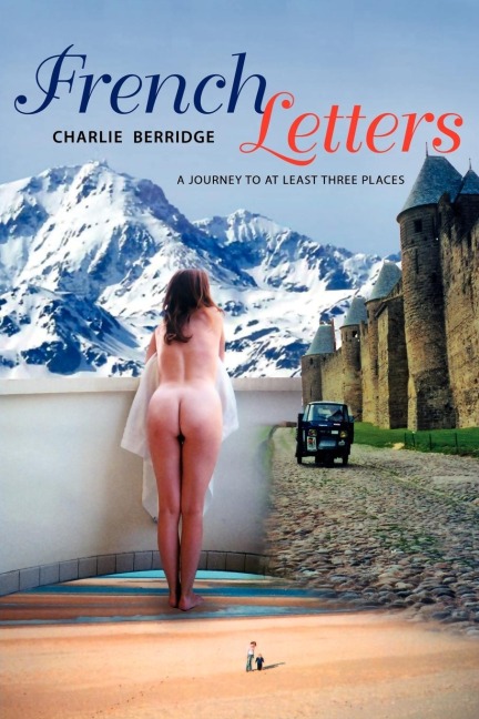 French Letters: A Journey to at Least Three Places