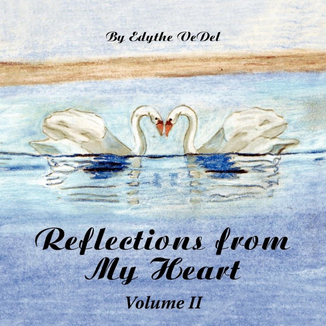 Reflections from My Heart: Volume II