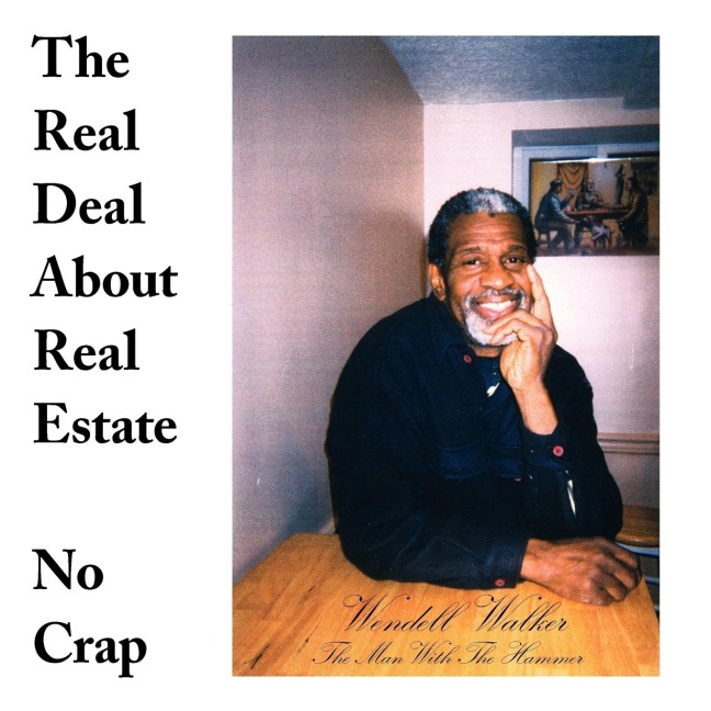 The Real Deal About Real Estate: No Crap