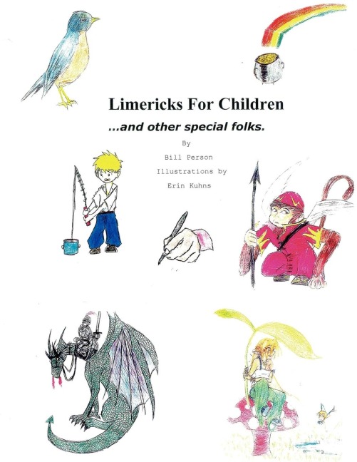 Limericks For Children and Other Special Folks: Poems To Capture The Imagination