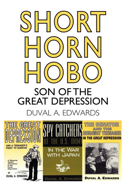 Short Horn Hobo: Son of the Great Depression
