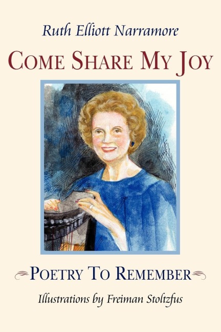 Come Share My Joy: Poetry To Remember