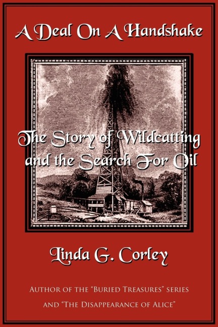 A Deal On A Handshake: The Story of Wildcatting and the Search For Oil