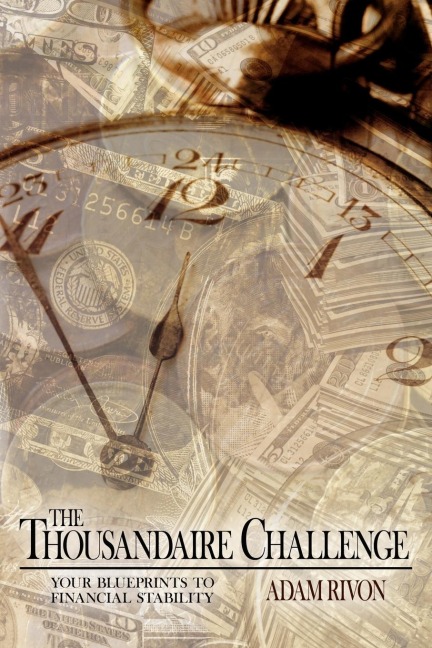 The Thousandaire Challenge: your blueprints to financial stability