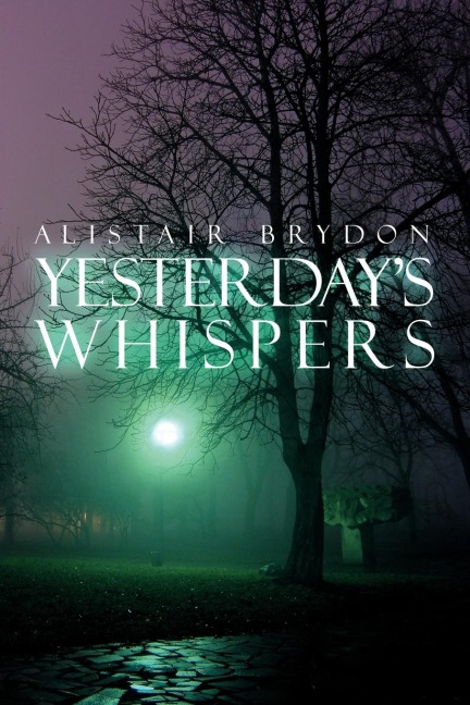 Yesterdays Whispers