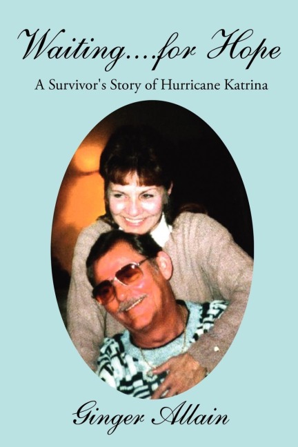 Waiting....for Hope: A Survivors Story of Hurricane Katrina