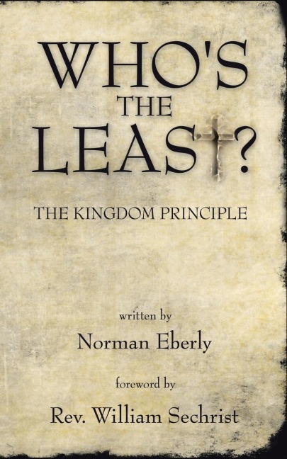 Whos the Least?: The Kingdom Principle