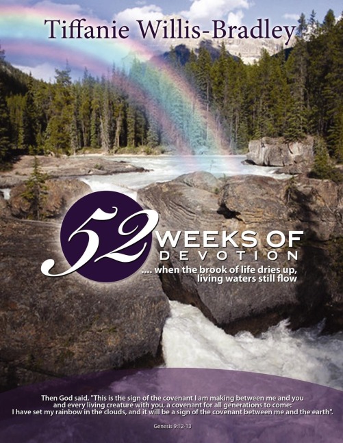 52 Weeks of Devotion: .... when the brook of life dries up, living waters still flow