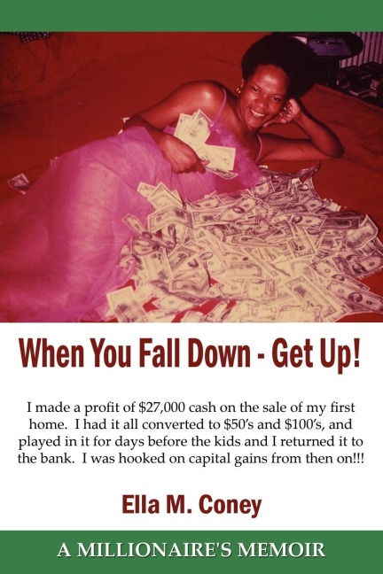 When You Fall Down - Get Up!: A MILLIONAIRES MEMOIR