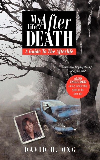 My Life After Death: A Guide To The Afterlife