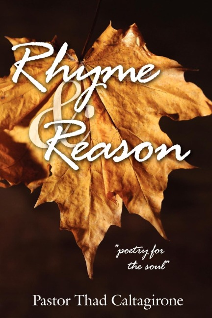Rhyme  and  Reason: poetry for the soul