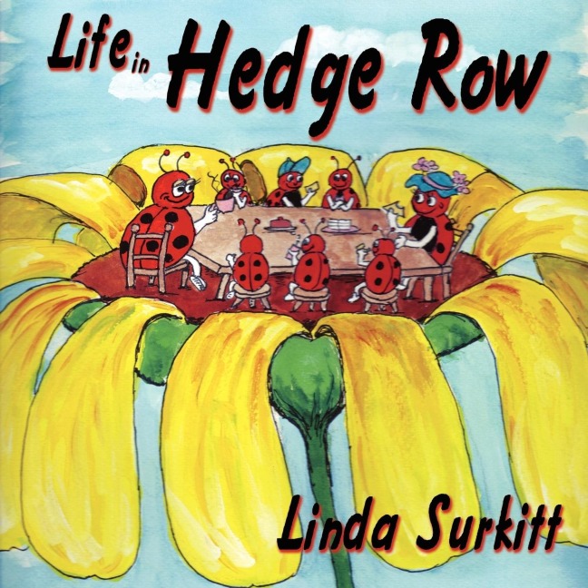 Life in Hedge Row