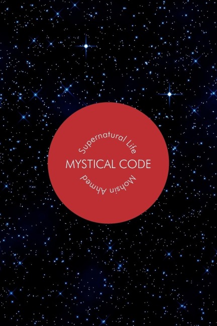 Mystical Code: Supernatural Life