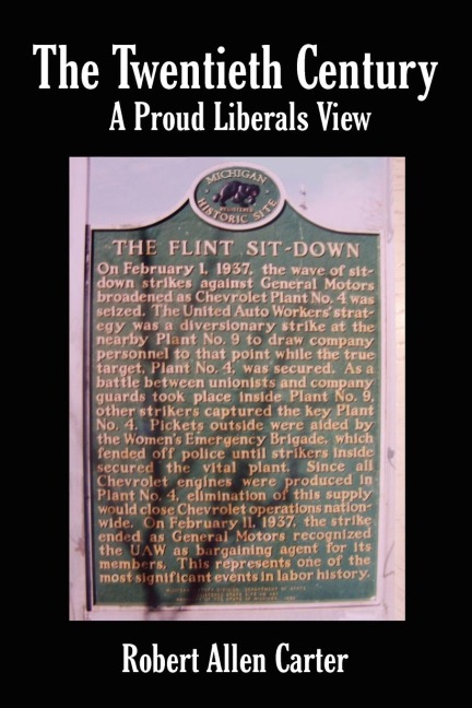 The Twentieth Century: A Proud Liberals View