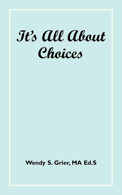 Its All about Choices