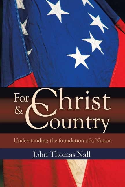 For Christ and Country: Understanding the Foundation of a Nation