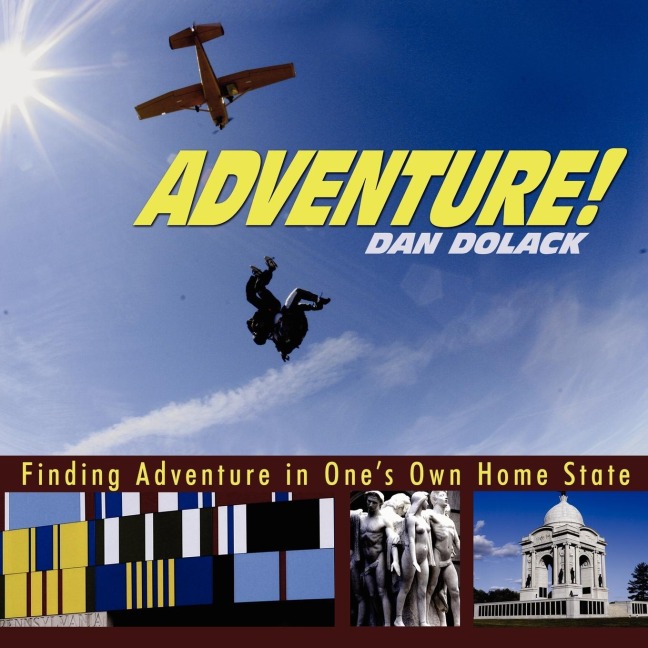Adventure!: Finding Adventure in Ones Own Home State