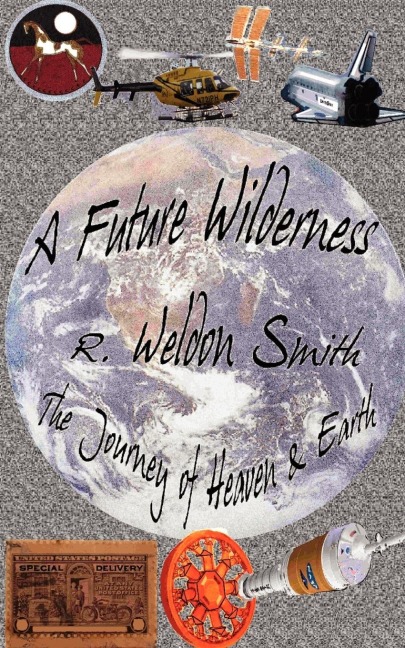 A Future Wilderness: The Journey of Heaven  and  Earth