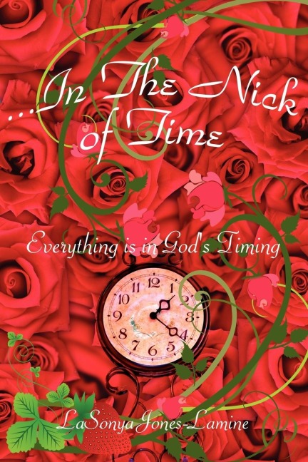 In the Nick of Time: Everything Is in Gods Timing