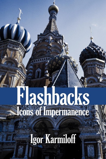 Flashbacks: Icons of Impermanence
