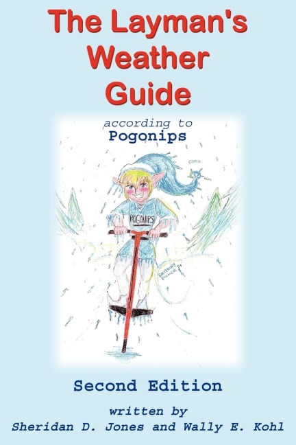 The Laymans Weather Guide according to Pogonips: Second Edition