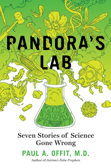 Pandoras Lab: Seven Stories of Science Gone Wrong