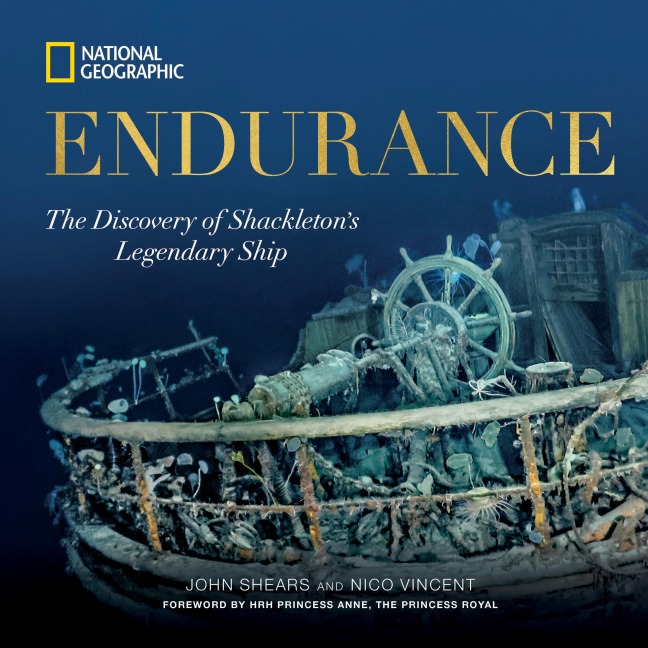 Endurance: The Discovery of Shackletons Legendary Ship