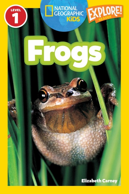 Frogs (National Geographic Kids Readers, Level 1)
