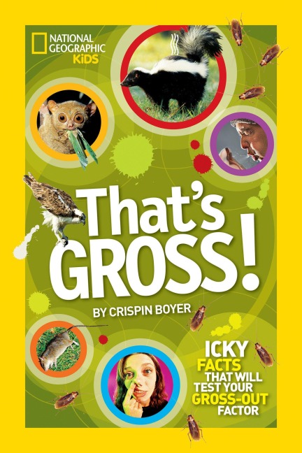 Thats Gross!