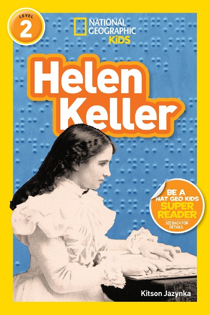 Helen Keller (National Geographic Kids Readers, Level 2)