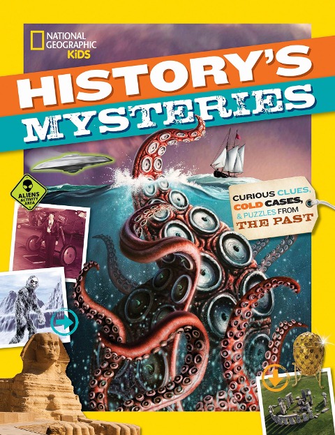 Historys Mysteries: Curious Clues, Cold Cases, and Puzzles from the Past