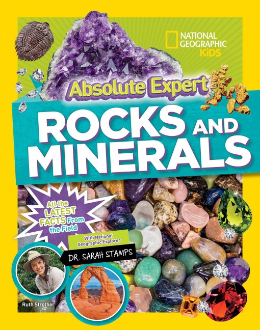 Absolute Expert: Rocks & Minerals: All the Latest Facts from the Field