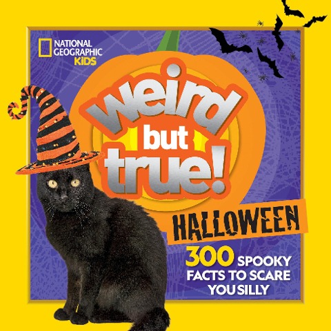Weird But True! Halloween: 300 Spooky Facts to Scare You Silly