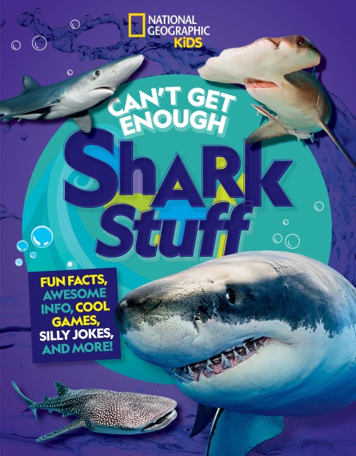 Cant Get Enough Shark Stuff: Fun Facts, Awesome Info, Cool Games, Silly Jokes, and More!